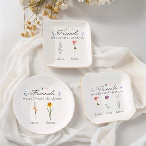 Personalized Birth Flower Jewelry Dish, Friendship Ring Dish, It Takes a Long Time to Grow an Old Friend,Custom Birth Month Flower with Name