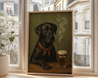 May include: A framed print featuring a black Labrador Retriever with a cigar in its mouth and a glass of beer. The dog wears a red bandana and the beer glass reads "Good Boy". The background is a muted green.