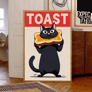 Funny Cat Poster, Cat Toast Print, Funny Animal Print, Cat Lover Gift Print, Animal Lover Print, Funny Illustration Print, Toast Lover Print