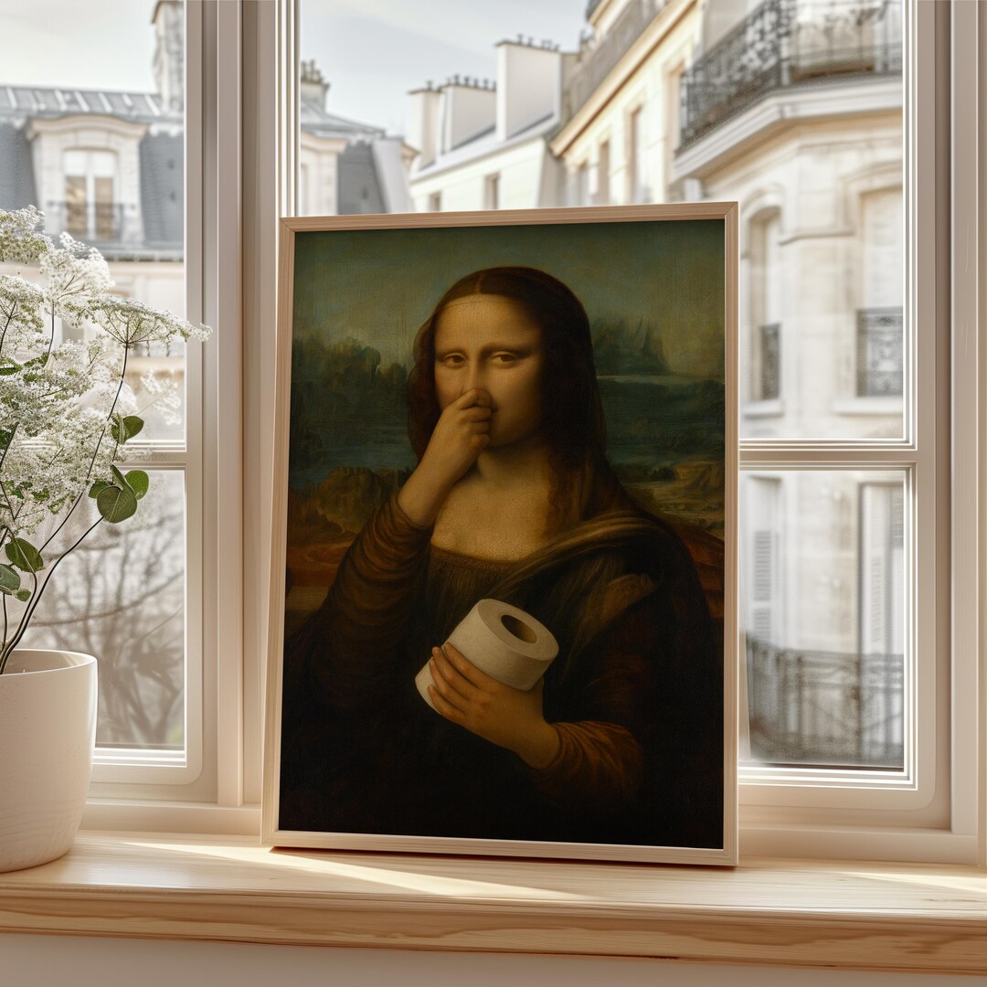 Funny Mona Lisa Toilet Paper Poster, Quirky Bathroom Wall Art, Humorous ...