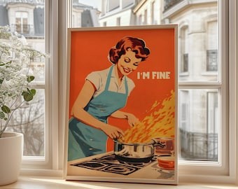 Retro Kitchen Wall Art, Funny 50s Cooking Poster, I’m Fine Fire Stove Print, Vintage Housewife Humor Decor For Kitchen Lovers