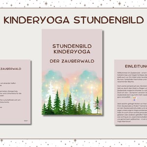 以下が含まれることがあります： 子供向けのヨガクラスの印刷可能なガイド。ガイドのタイトルは「Kinder Yoga Stundenbild」で、魔法の森のカラフルなイラストが描かれています。ページのテキストには、「Der Zauberwald」というタイトルとクラスの紹介が含まれています。