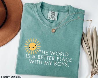 Comfort Colors®Boy Mom World better place shirt Mother day T-Shirt gift Boy Toddlers Mama Tee Christmas Gift New mom Pregnancy Announcement