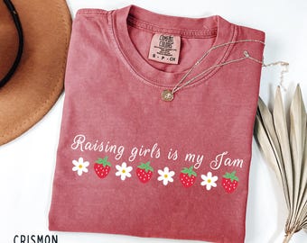 Comfort Color Girls mom Shirt gift Raising girl is jam Toddlers Girls mama Christmas gift birthday gift teen girl mom Mother day gift Casual