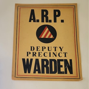 Vintage A.R.P deputy precinct air raid warden poster WWII