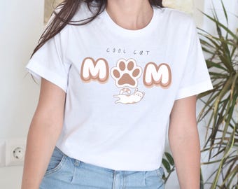 Cool Cat Mom Tee, Cute Cat Lover Gift Shirt, Mother's Day Cat Mama T-Shirt, Pet Lover Tee, Cat Shirt, Cool Cat Mama Shirt