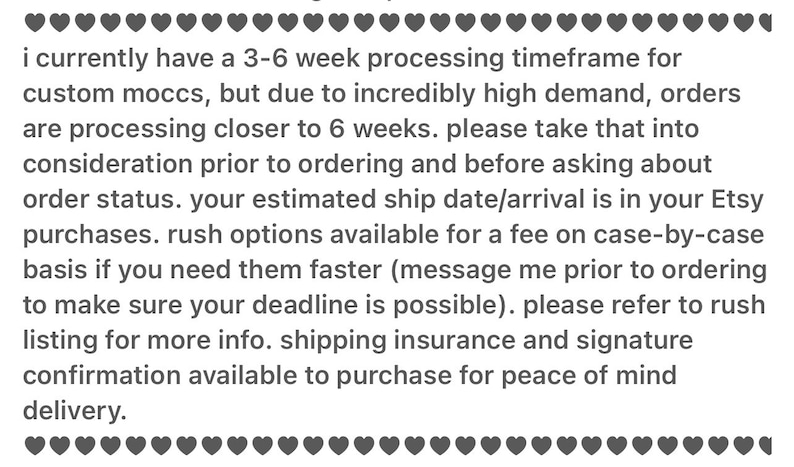 May include: Text on a white background, framed by heart icons, details a 3-6 week processing time for custom orders, potentially extending to 6 weeks due to high demand. It advises customers to consider this before ordering.