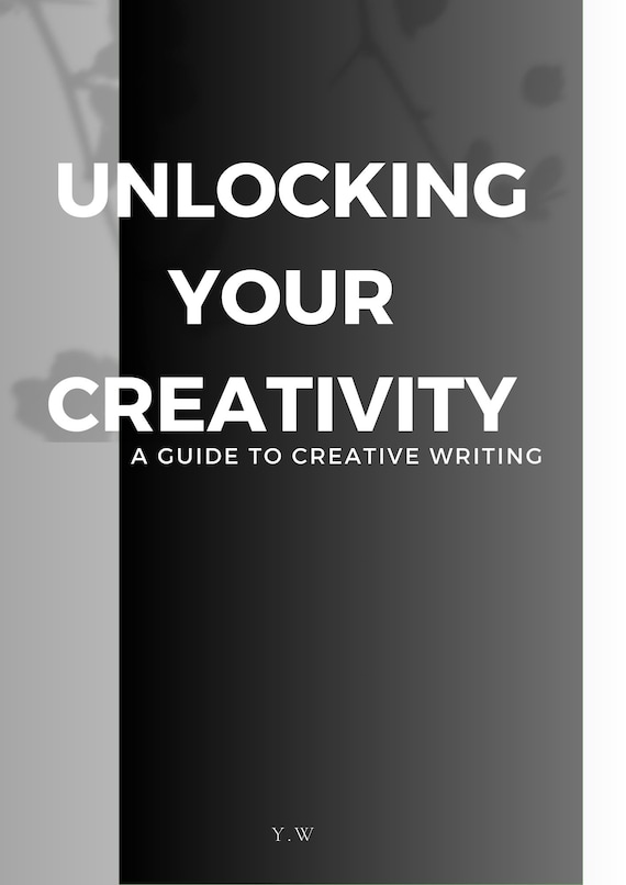 Unlock Your Creativity| Creative Writing Guide| Boosting Creativity for Writers|Creative Writing Techniques|Unleashing Your Imagination