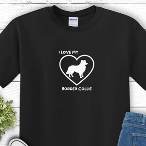 T-shirt unisexe en coton épais J'aime mon border collie - Chemise pour amoureux des animaux de compagnie, cadeau pour propriétaire de chien, tenues décontractées, vêtements pour amoureux des animaux, t-shirt pour chien mignon