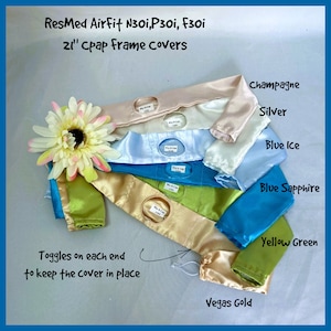 21&quot; Cpap Covers ResMed N30i P30i F30i, Charmeuse Fabric