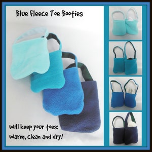 May include: Four pairs of blue fleece toe booties. The booties are in different shades of blue, from light blue to dark blue. The booties are made of soft fleece and have a drawstring closure. The text "Blue Fleece Toe Booties" is at the top of the image. The text "Will keep your toes: Warm, clean and dry!" is at the bottom of the image.