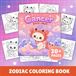 May include: A Cancer zodiac colouring book featuring a central illustration of a character in a crab costume holding a crescent moon, surrounded by clouds, stars, and bubbles. The cover text reads Cancer, June 21 - July 22, and 30+ Pages.