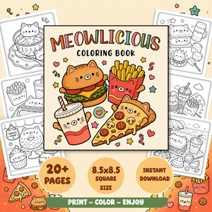 May include: A Meowlicious coloring book featuring a cover with a cartoon cat-shaped burger, fries, pizza slice, and drink. The cover includes the text Meowlicious Coloring Book, 20+ pages, 8.5x8.5 square size, instant download, and print-color-enjoy.
