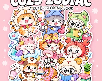May include: A coloring book titled COZY ZODIAC A CUTE COLORING BOOK featuring 40+ PAGES. The cover displays various cartoon cats dressed in zodiac-themed costumes, including Aries, Taurus, Gemini, Cancer, Leo, Virgo, Libra, Scorpio, Sagittarius, Capricorn, Aquarius, and Pisces.