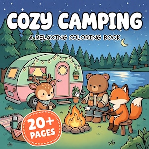 Puede incluir: Un libro para colorear titulado COZY CAMPING A RELAXING COLORING BOOK con una ilustraci&oacute;n de dibujos animados de una caravana, un ciervo, un oso y un zorro junto a una fogata. Una insignia circular naranja muestra 20+ PAGES.