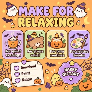 May include: A digital illustration with an orange background featuring the text MAKE FOR RELAXING. Four panels show a pumpkin mug, a sleeping bear, a pumpkin candle, and an art palette. A checklist includes Download, Print, Relax, and HARRY GIFTART.