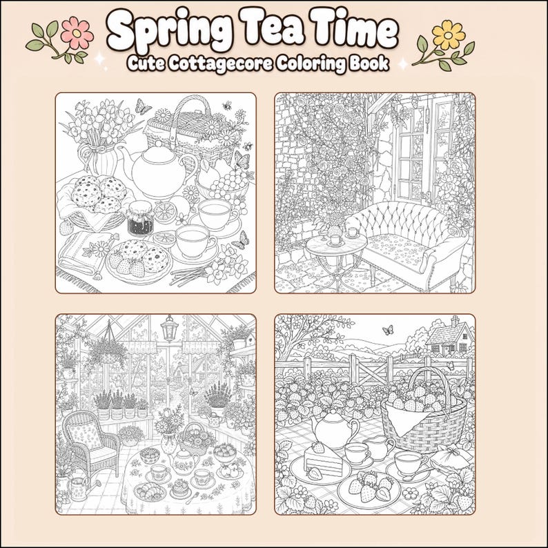 May include: A coloring book titled Spring Tea Time Cute Cottagecore Coloring Book featuring four black and white line art illustrations. The pages depict scenes of tea sets, picnic baskets, garden furniture, greenhouses, and floral arrangements.