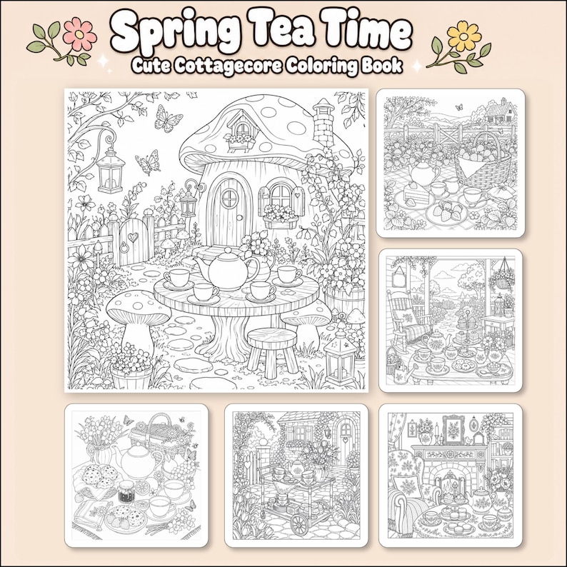 May include: A coloring book titled Spring Tea Time Cute Cottagecore Coloring Book featuring black and white line art illustrations of mushroom houses, tea sets, garden scenes, and indoor tea parties with floral details and butterflies throughout.