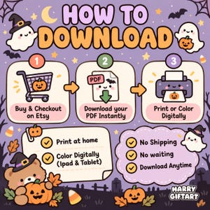 May include: A purple instructional graphic titled HOW TO DOWNLOAD with three numbered steps featuring cute ghosts, pumpkins, and a bear. It explains the process of buying, downloading a PDF, and printing or colouring digitally with icons.