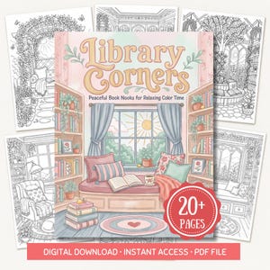 May include: A coloring book titled "Library Corners" with a cozy illustration of a reading nook, surrounded by other coloring pages. The cover features a window scene with a sun, pillows, and books. The book is advertised as having 20+ pages.