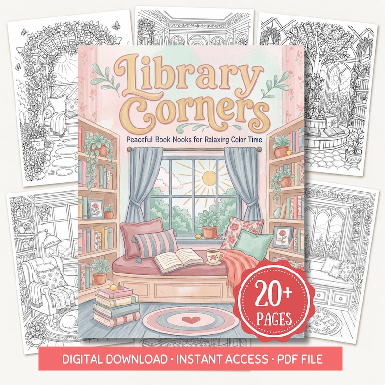 May include: A coloring book titled "Library Corners" with a cozy illustration of a reading nook, surrounded by other coloring pages. The cover features a window scene with a sun, pillows, and books. The book is advertised as having 20+ pages.