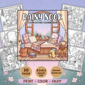 May include: A coloring book titled Rainy Nook A Cozy Cottage Coloring Book featuring a central illustration of a cat and duckling in a window nook, surrounded by black and white line art pages, 30 pages, 8.5x8.5 inches, instant download.