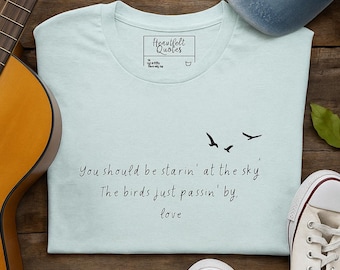 The birds just passin' by – Louis Tomlinson Quotes Shirt | Flying Birds Design | Light Blue T-Shirt | Festival Outfit |Vintage Concert Tee