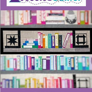 Op de afbeelding: Een kleurrijk quiltpatroon voor een boekenkast met de tekst "SELVAGE BOOKSHELF FOUNDATION PAPER PIECE COMPANION PATTERN" onderaan. De quilt heeft een verscheidenheid aan kleuren en patronen, waaronder rood, blauw, groen, geel en paars. De boekenkast bestaat uit twee planken met boeken op elke plank. De boeken zijn allemaal in verschillende maten en kleuren.