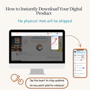 May include: A computer monitor and smartphone display instructions for downloading a digital product from Etsy. The monitor shows an Etsy shop with a color palette design. The smartphone shows the purchase section. Text includes "How to Instantly Download Your Digital Product."