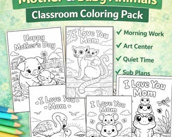 84 Coloring Pages Printable PDF for Kids, Mom & Baby Animals, Preschool, Kindergarten SEL Activity, Mother’s Day Classroom Homeschool Pack