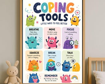 May include: A framed poster with the words "COPING TOOLS" and "LITTLE WAYS TO FEEL BETTER." The poster features colourful cartoon monsters demonstrating coping strategies like breathing, moving, and talking. The poster is in a wooden frame.