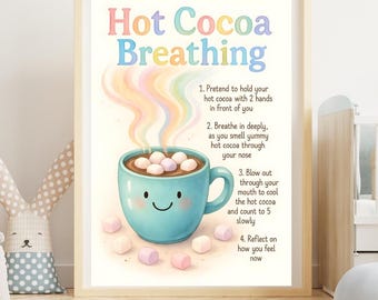 Hot Cacao Breathing Poster| Digital Download| Self Regulation| Kids Emotions Poster| Mental Health| Therapy Calming Corner| Anxiety Mindful