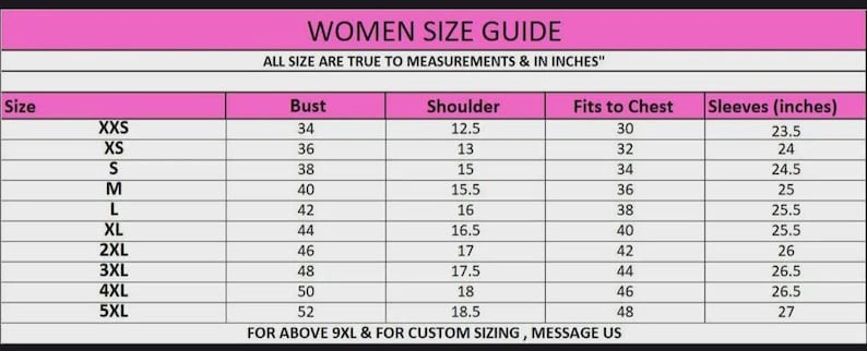 May include: A women's size guide chart with measurements in inches. The chart includes bust, shoulder, fits to chest, and sleeve measurements for sizes XXS to 5XL. The text "WOMEN SIZE GUIDE" is at the top.