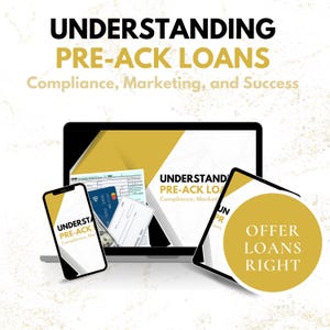 May include: Image promoting pre-ack loans, featuring a laptop, smartphone, and a circular graphic. The laptop displays financial documents and the text "UNDERSTAND PRE-ACK LOANS." The smartphone shows the same text. A gold circle reads "OFFER LOANS RIGHT."