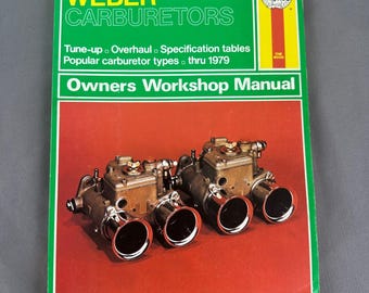 WEBER CARBURATEURS Tune-uprevisie tot 1979 Eigenaarswerkplaatshandleiding Haynes GEBRUIKT