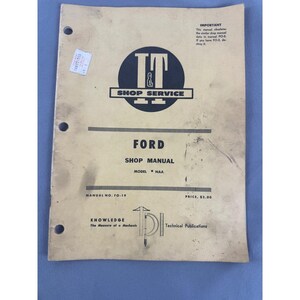 Ford NAA Tractor Shop Manual FO-19 1953 I&T Technical Service Guide