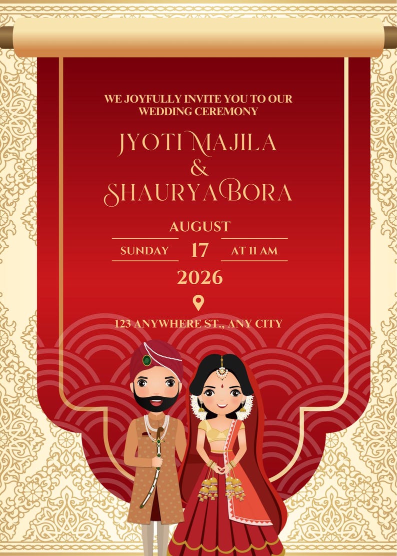 May include: A wedding invitation with a red and gold scroll design. The invitation includes the names Jyoti Majila & Shauryabora, the date August 17, 2026, and the time 11 AM. The invitation also includes the address 123 Anywhere St., Any City.