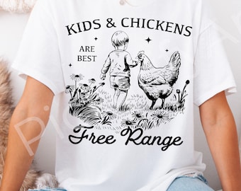 Funny Farm Life Sublimation: Kids & Chickens Free Range PNG (Digital Download)