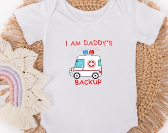 Daddy Backup Infant Bodysuit, Baby Paramedic Onesie, Paramedic Baby Chlothes, Baby Bodysuit, Baby EMT, Daddy Gift