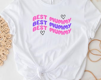 Best Mummy Shirt, Mummy Gift, Mama Shirt, Happy Mothers Day Shirt, Mom Gifts, Mothers Day Shirt