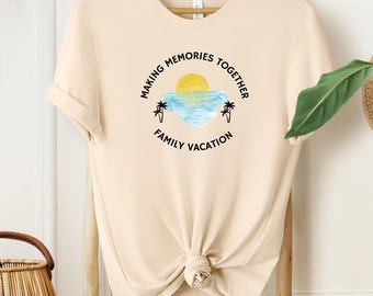 Making Memories T-Shirt, Family Vacation Shirt, Sun on Ocean, Family Trip Shirt, Traveling Shirt
