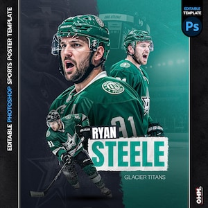 Könnte beinhalten: Ein Sportplakat-Template mit dem Eishockeyspieler Ryan Steele in einem grün-weißen Trikot. Das Plakat enthält den Text "Ryan Steele" und "Glacier Titans". Die Worte "Bearbeitbare Photoshop Sportplakat Vorlage" sind ebenfalls sichtbar.