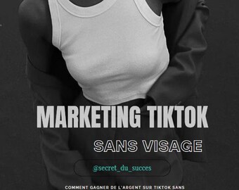Puede incluir: Imagen en blanco y negro de una persona que lleva un top blanco sin mangas y una chaqueta negra. El texto "MARKETING TIKTOK SANS VISAGE" se muestra en letras blancas sobre un fondo negro. Debajo del texto hay un botón blanco con el texto "@secret_du_succes" en letras azules. Debajo del botón está el texto "COMMENT GAGNER DE L'ARGENT SUR TIKTOK SANS MONTRER VOTRE VISAGE" en letras blancas sobre un fondo negro.