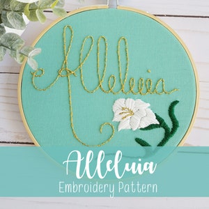 PDF Alleluia Embroidery Pattern Modern Catholic Embroidery Pattern Lily Art Easter Embroidery Pattern DIY Christian Craft Easter Decor image 1