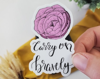 Carry on Bravely Vinyl-Aufkleber, Affirmationsaufkleber, Gebetstagebuchaufkleber, Ermutigungsgeschenk Kamelie, Blumenaufkleber, katholischer Aufkleber