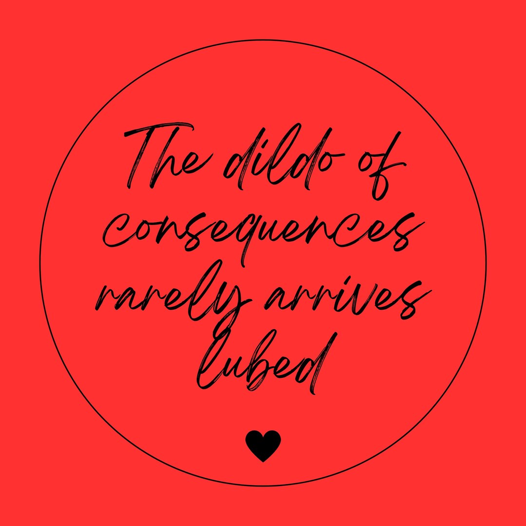 Dildo of Consequences Sticker - Etsy