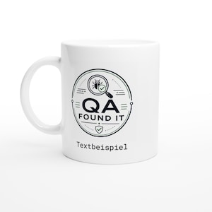 QA Found It Tasse personalisiert, Software Tester Geschenk, QA Tester Mug, Bug Hunter Tasse, Programmierer Kaffee Becher, IT Geschenk