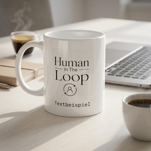 Human In The Loop Tasse personalisiert, KI Geschenk, AI Engineer Mug, Prompt Engineer Tasse, Tech Büro Humor, Entwickler Geschenk