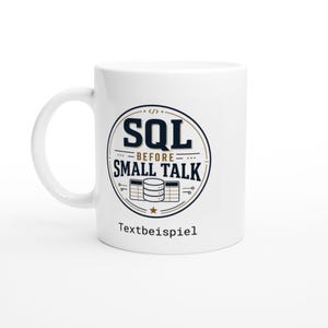 Personalized SQL Before Small Talk Mug, SQL Developer Gift, Data Engineer Mug, Database Programmer Coffee Mug