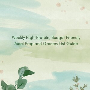 7-Day High-Protein Budget Meal Plan | Affordable Weekly Meal Prep Guide